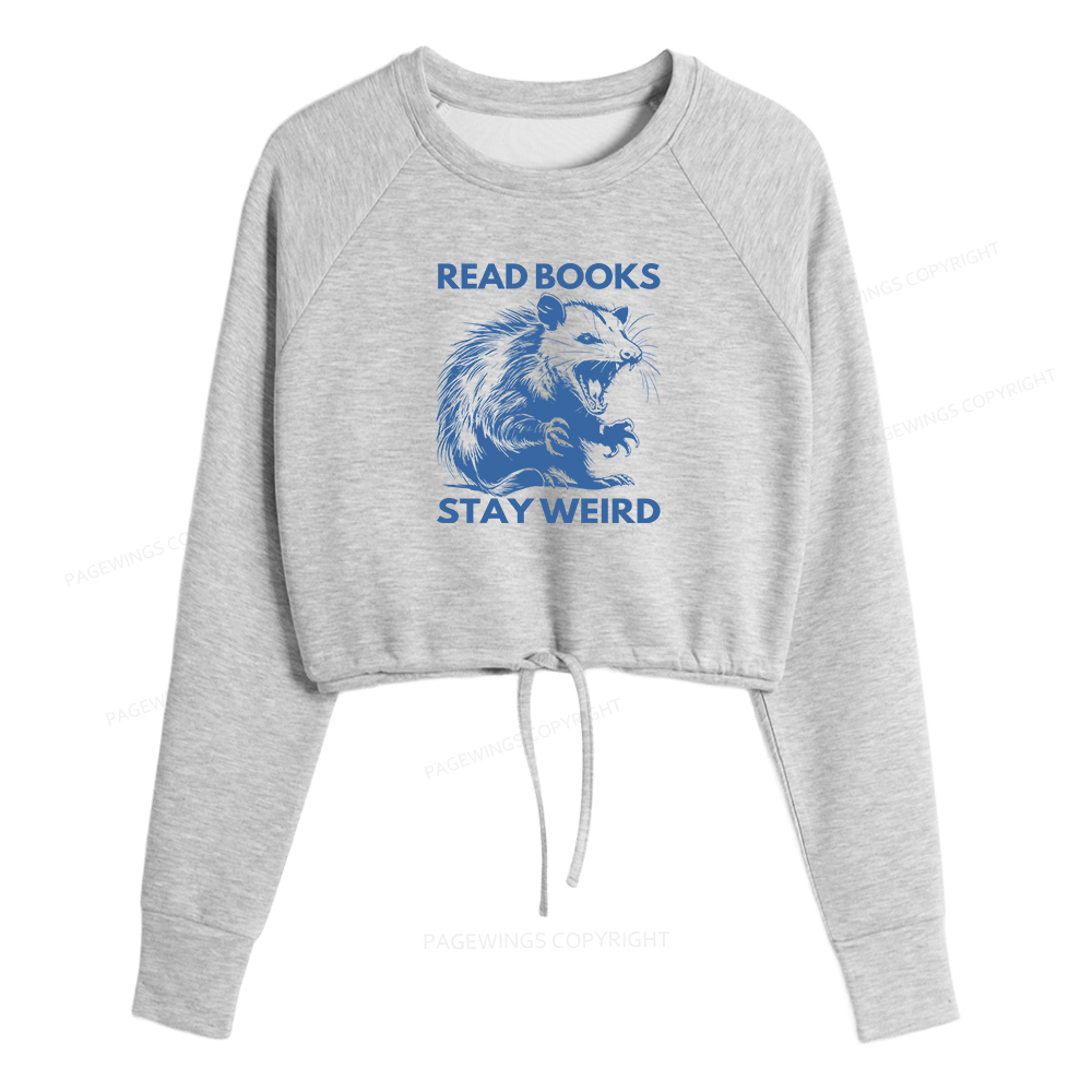 Pagewings Read Books Stay Weird Women Cropped Sweatshirt 