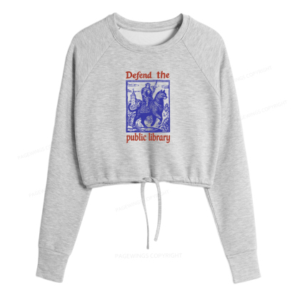 Pagewings Defend the Public Library Women Cropped Sweatshirt 