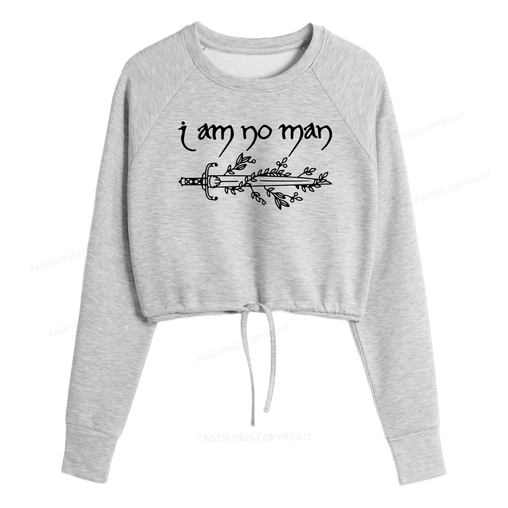 Pagewings I Am No Man Women Cropped Sweatshirt 