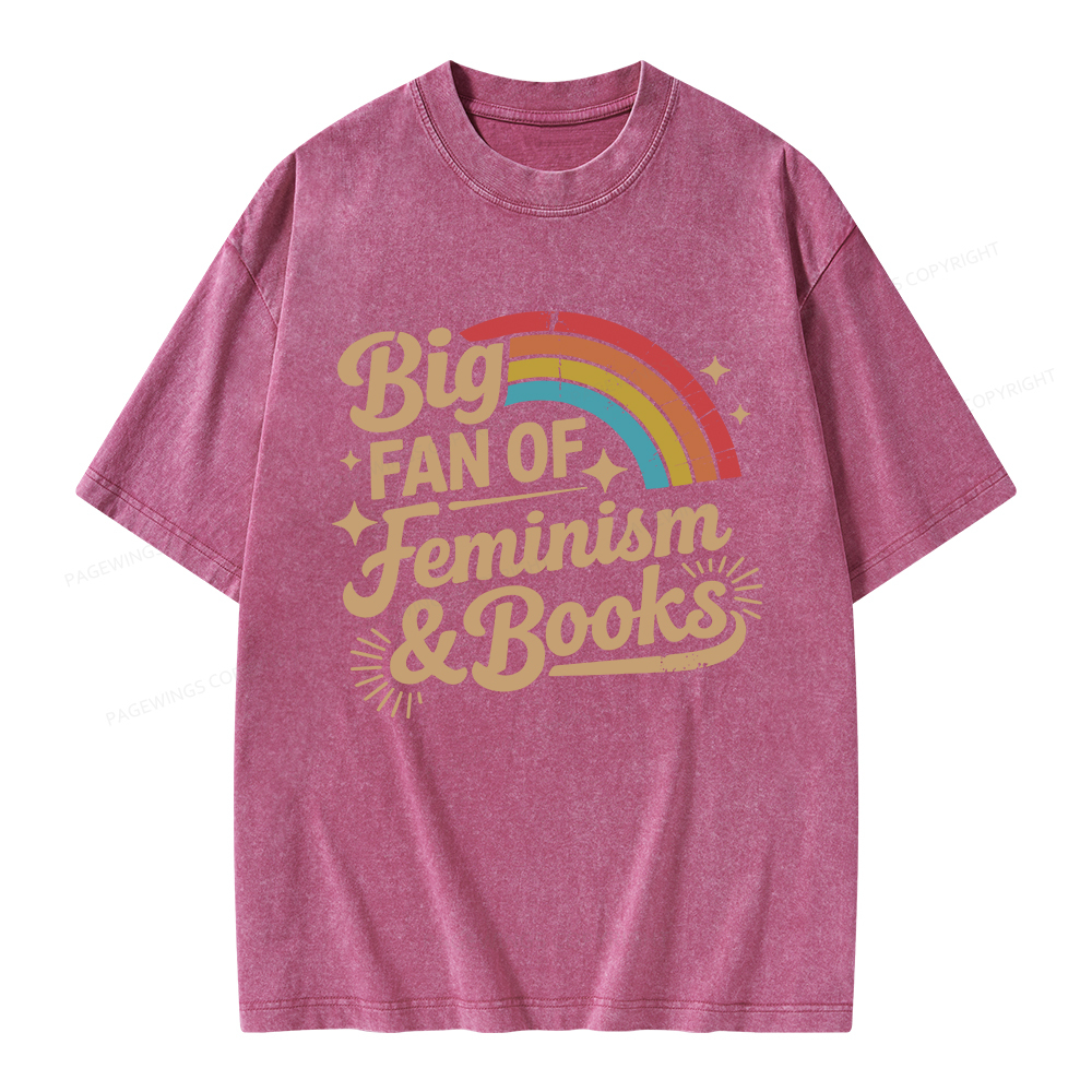 Pagewings Big Fan Of Feminism & Books Unisex Washed T-shirt