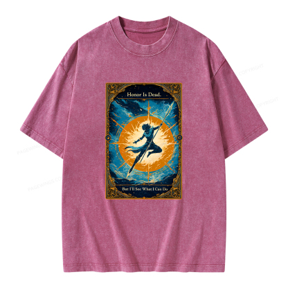Pagewings Honor Is Dead But I’ll See What I Can Do Unisex Washed T-shirt