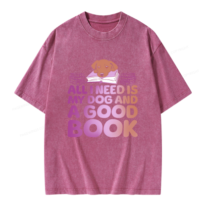 Pagewings All I Need is My Dog A Good Book Unisex Washed T-shirt
