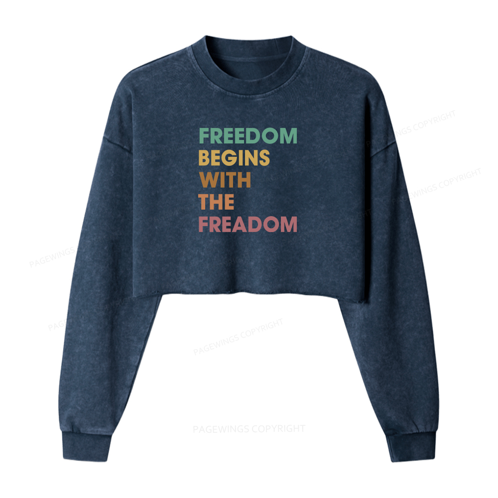 Pagewings Freedom Begins With The Freadom Washed Crop Sweatshirt