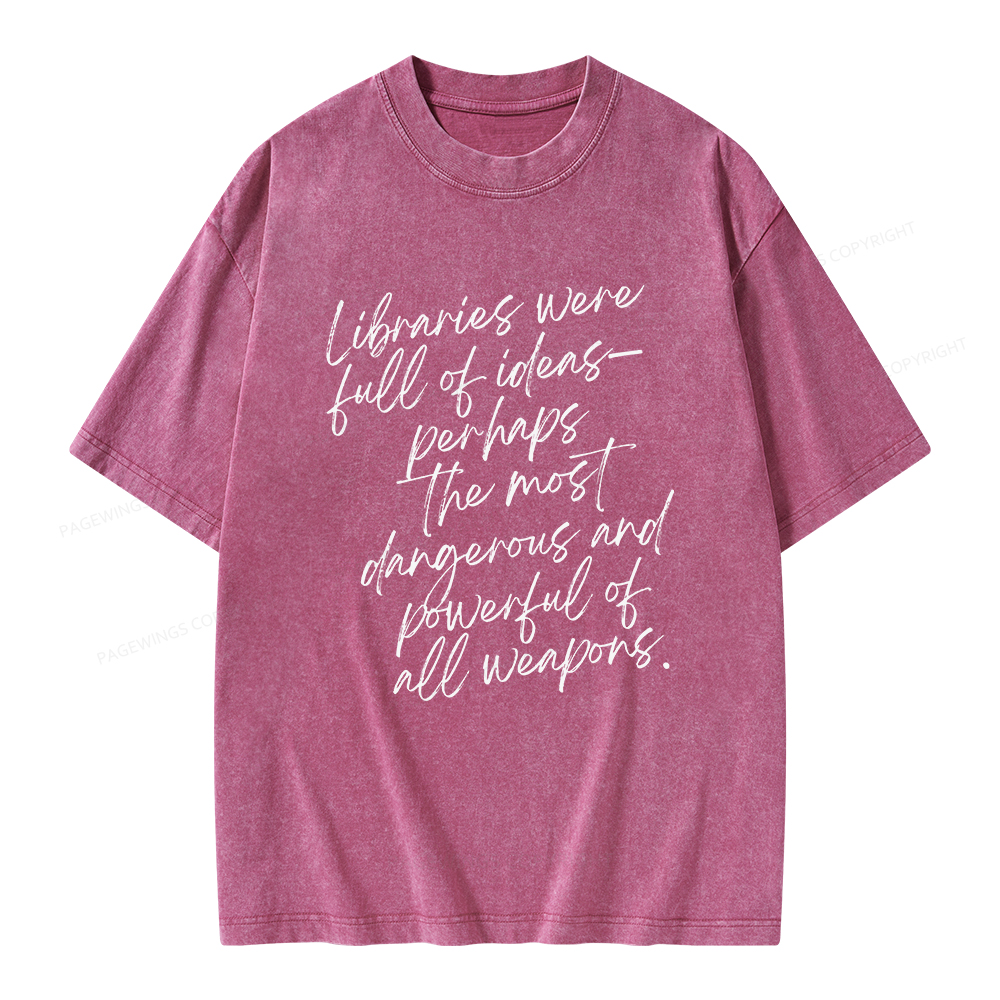 Pagewings Libraries Were Full Of Ideas Unisex Washed T-shirt