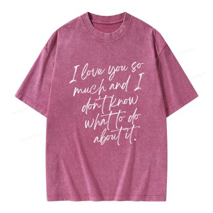 Pagewings I Love You So Much Unisex Washed T-shirt