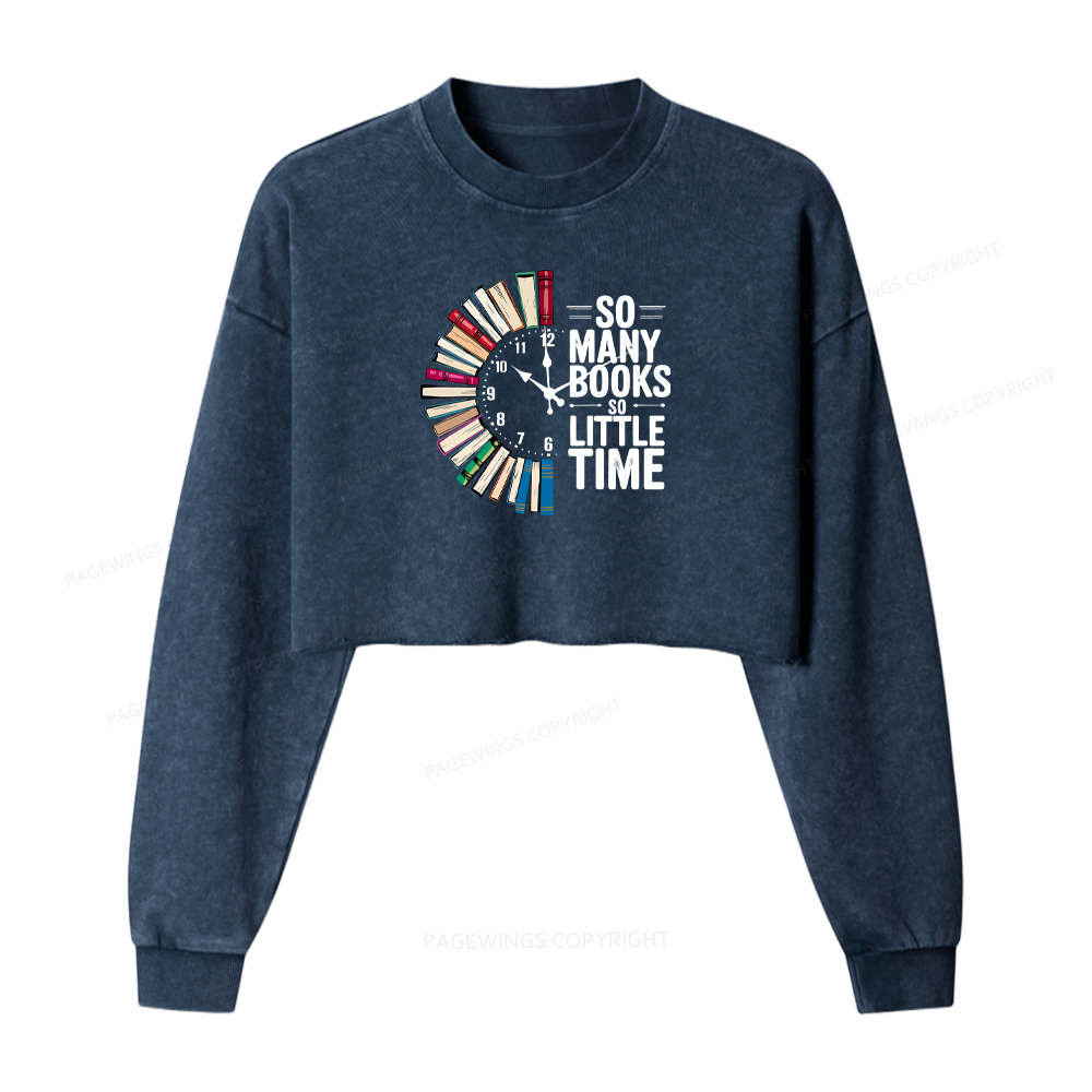 Pagewings So Many Books So Little Time Washed Crop Sweatshirt
