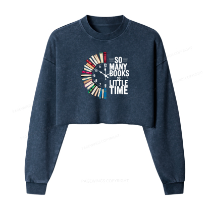 Pagewings So Many Books So Little Time Washed Crop Sweatshirt