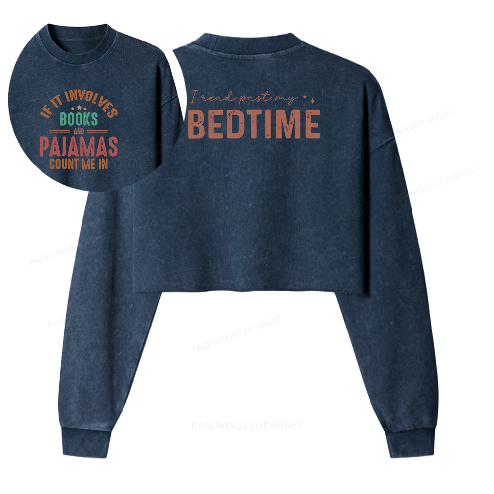 Pagewings If It Involves Books and Pajamas Count Me In Washed Crop Sweatshirt