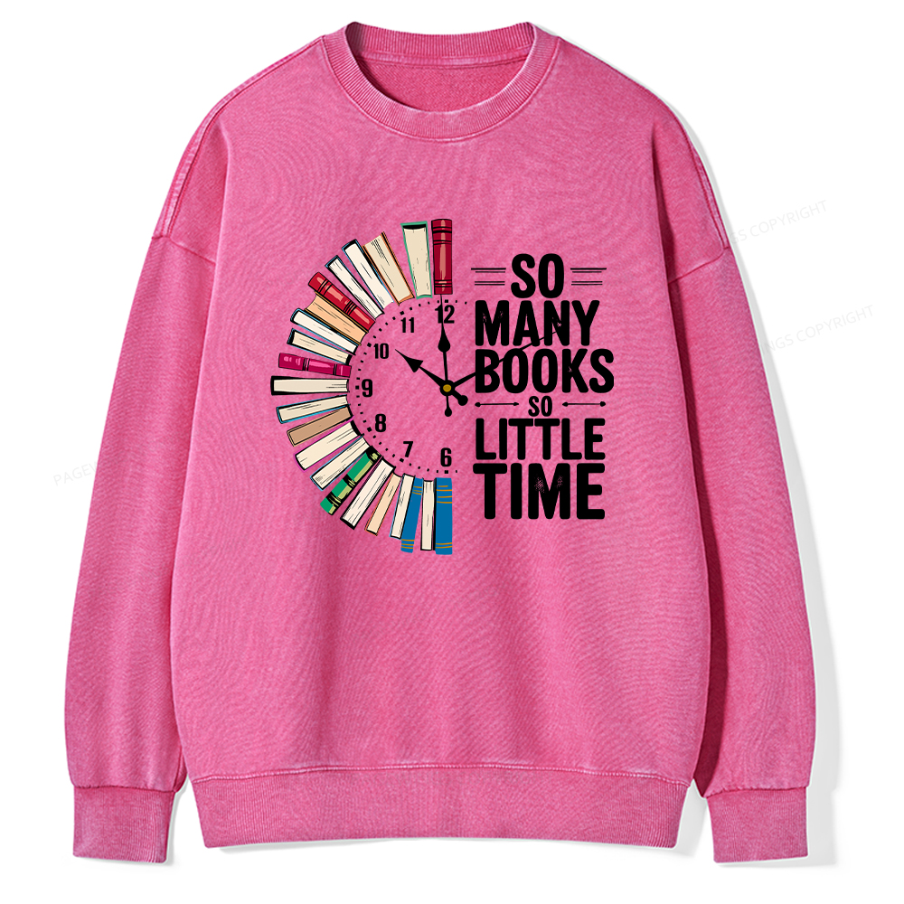 Pagewings So Many Books So Little Time Unisex Washed Sweatshirt