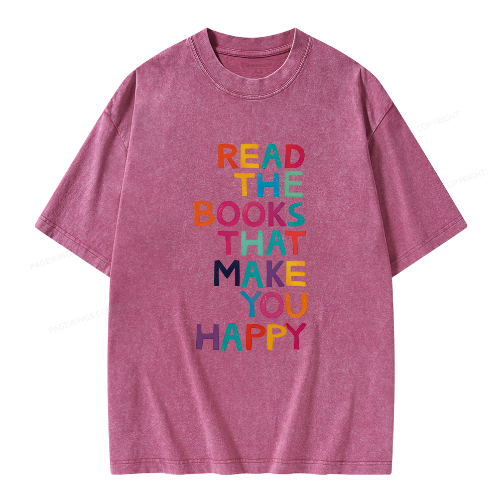 Pagewings Read The Books That Make You Happy Unisex Washed T-shirt