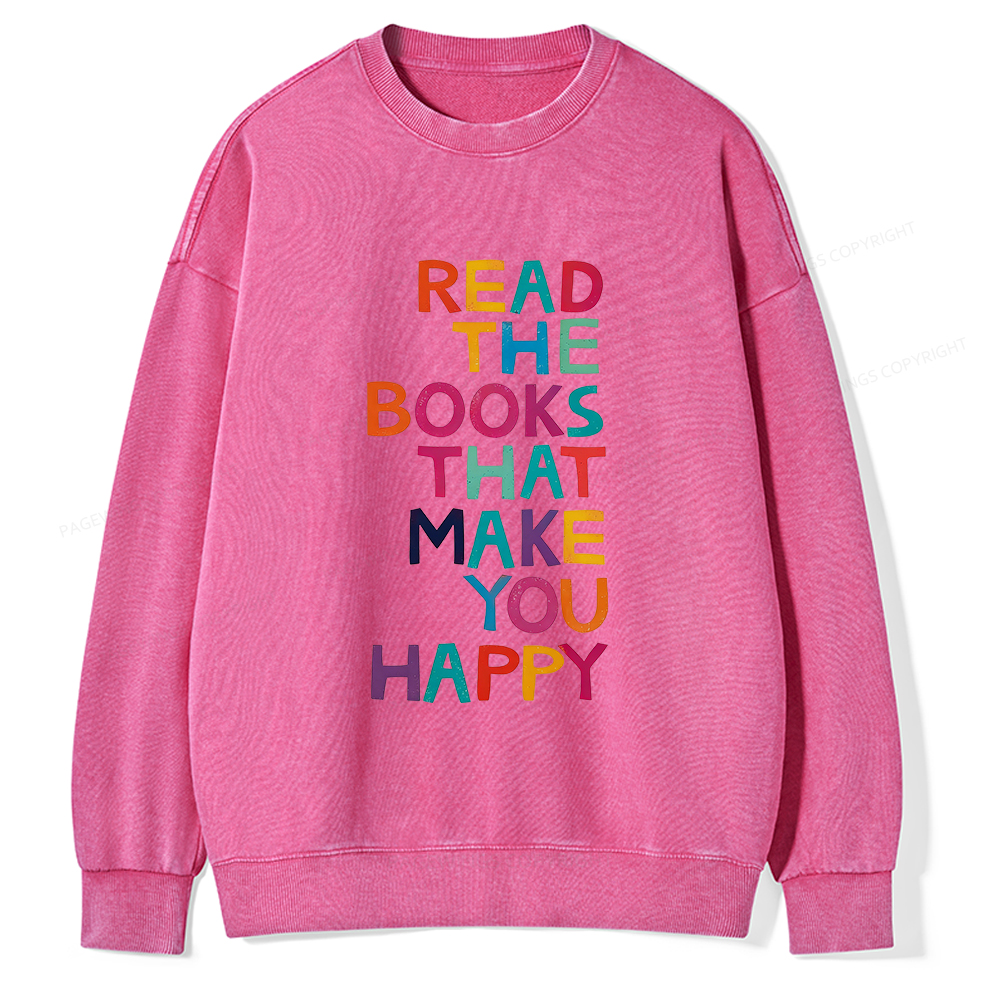 Pagewings Read The Books That Make You Happy Unisex Washed Sweatshirt