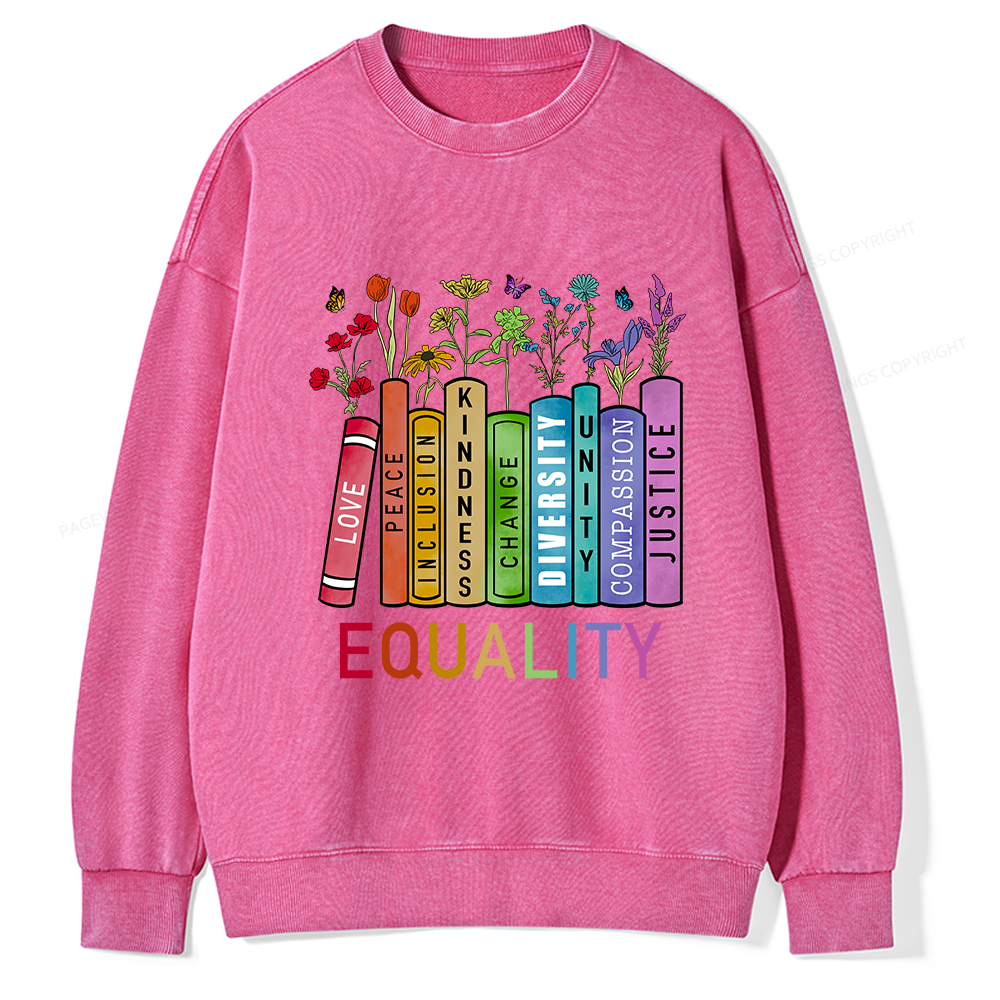 Pagewings Equal Rights Shirt Unisex Washed Sweatshirt