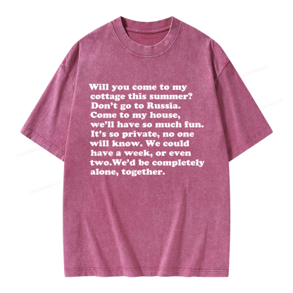 Pagewings Will You Come to The Cottage Unisex Washed T-shirt