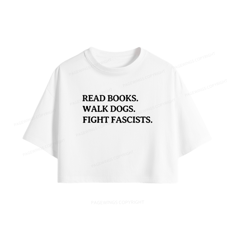 Pagewings Read Books Walk Dogs And Fight Women Crop Tops