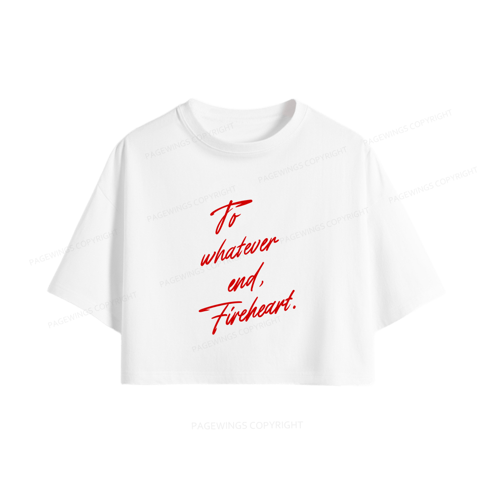 Pagewings To Whatever End Fireheart Women Crop Tops