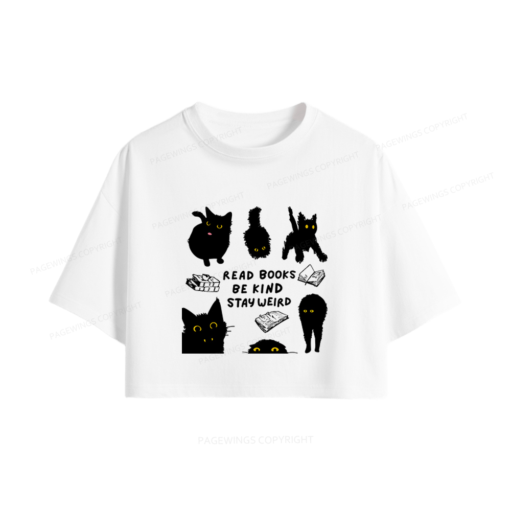 Pagewings Read Books Be Kind Stay Weird Women Crop Tops