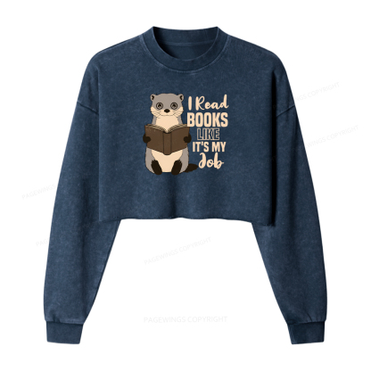 Pagewings I Read Books Like It's My Job Washed Crop Sweatshirt