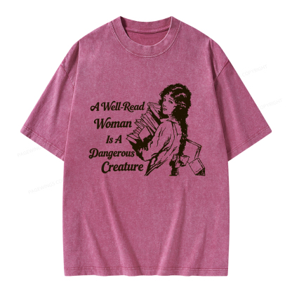 Pagewings A Well-Read Woman Is A Dangerous Creature Unisex Washed T-shirt