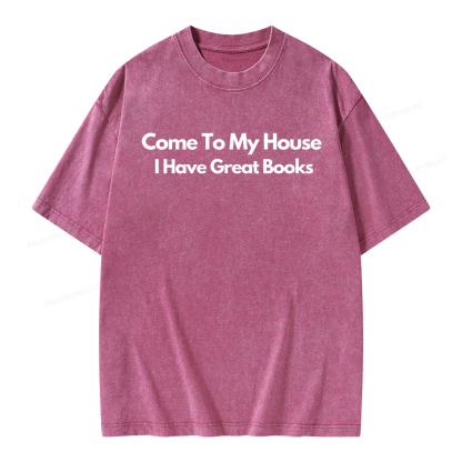 Pagewings Come To My House I Have Great Books Unisex Washed T-shirt