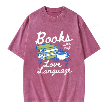 Pagewings Valentines Day Books are My Love Language Unisex Washed T-shirt