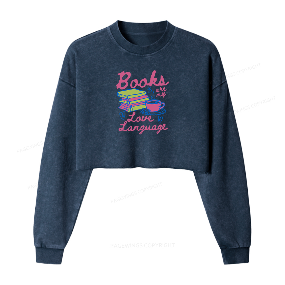 Pagewings Valentines Day Books are My Love Language Washed Crop Sweatshirt