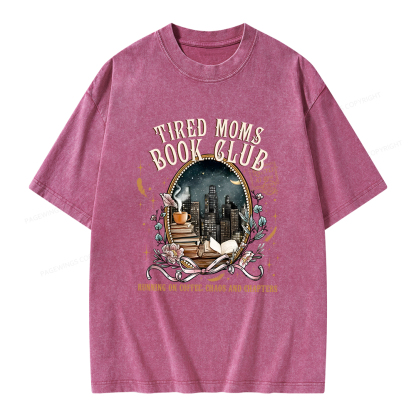 Pagewings Tired Moms Book Club Unisex Washed T-shirt