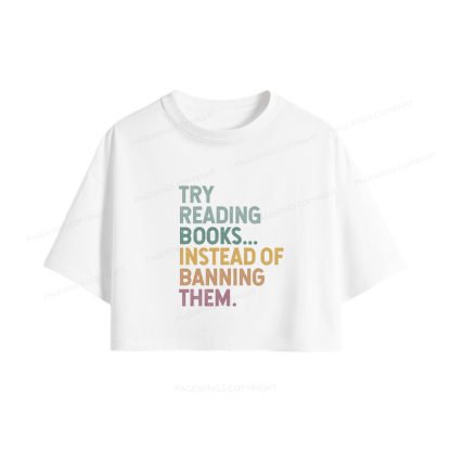 Pagewings Try Reading Books Women Crop Tops