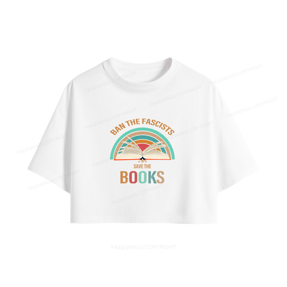 Pagewings Ban The Fascists Save The Books Women Crop Tops
