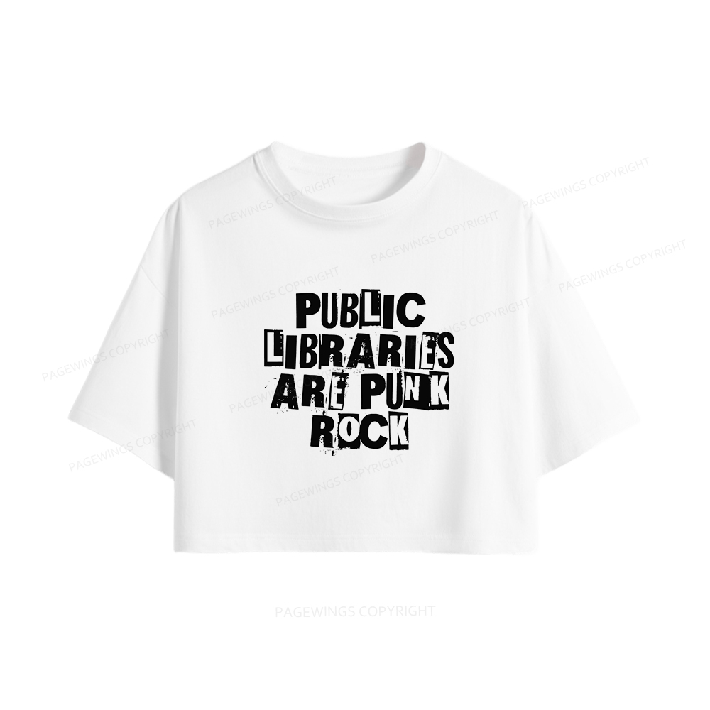 Pagewings Public Libraries Are Punk Rock Women Crop Tops
