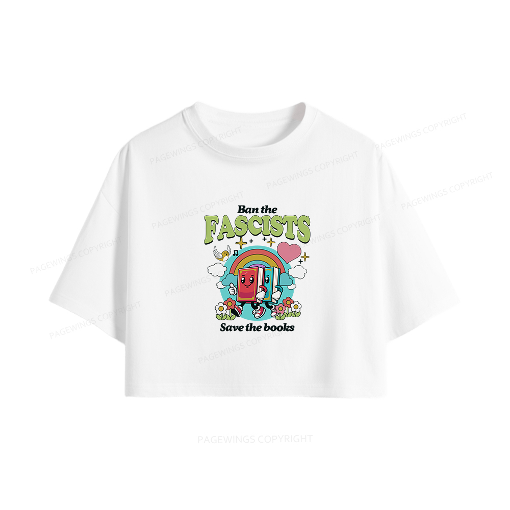 Pagewings Ban the Fascists Save the Books Women Crop Tops