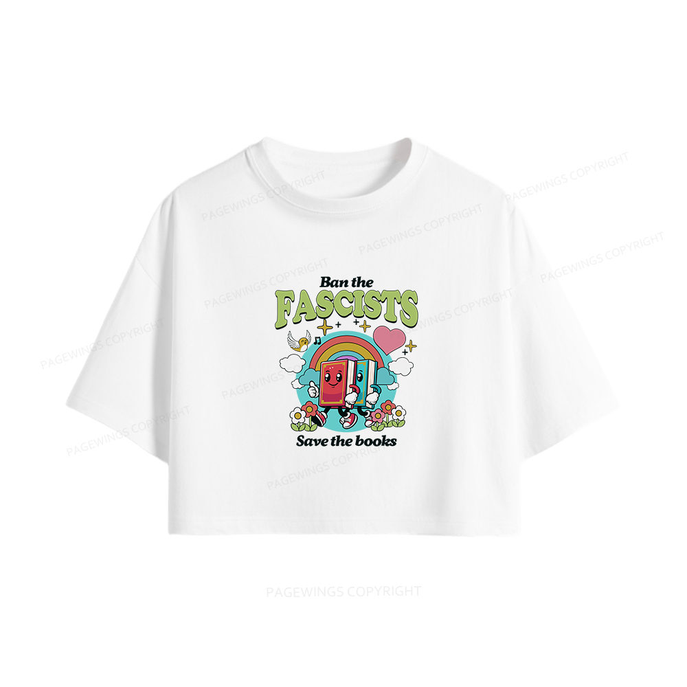 Pagewings Ban the Fascists Save the Books Women Crop Tops