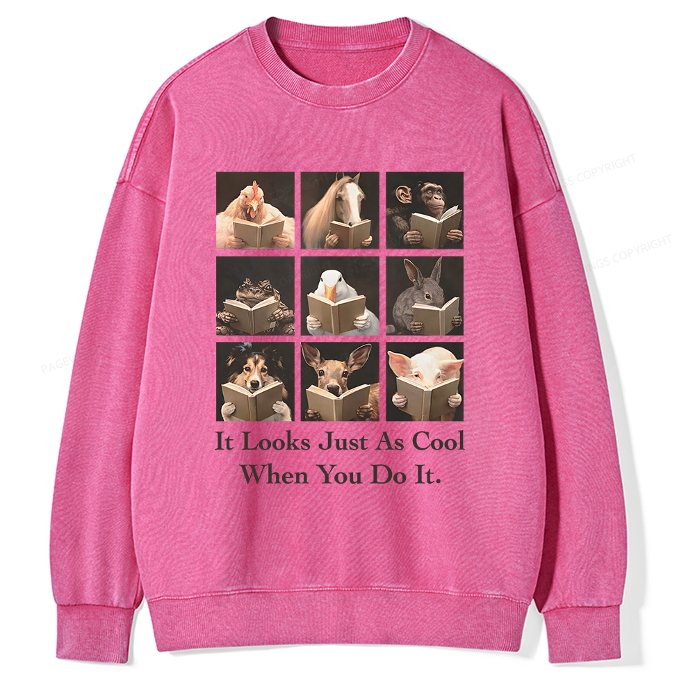 Pagewings It Looks Just as Cool When You Do It Unisex Washed Sweatshirt