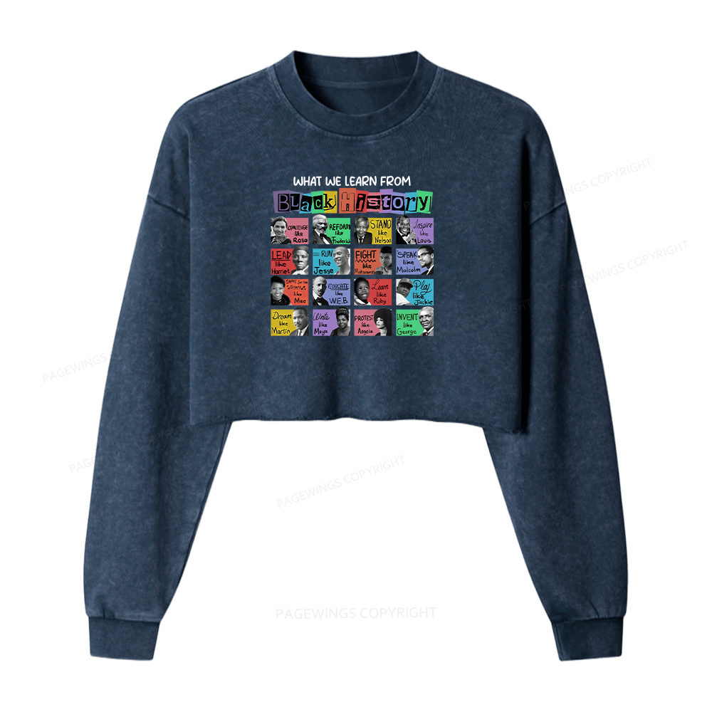 Pagewings What We Learn From Black History Washed Crop Sweatshirt