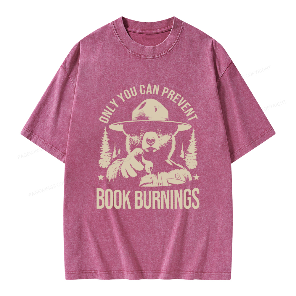 Pagewings Only You Can Prevent Book Burnings Unisex Washed T-shirt