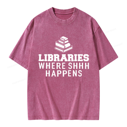 Pagewings Libraries Where Shhh Happens Unisex Washed T-shirt