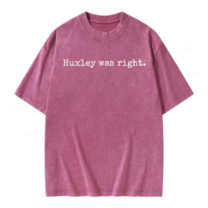 Pagewings Huxley Was Right Unisex Washed T-shirt