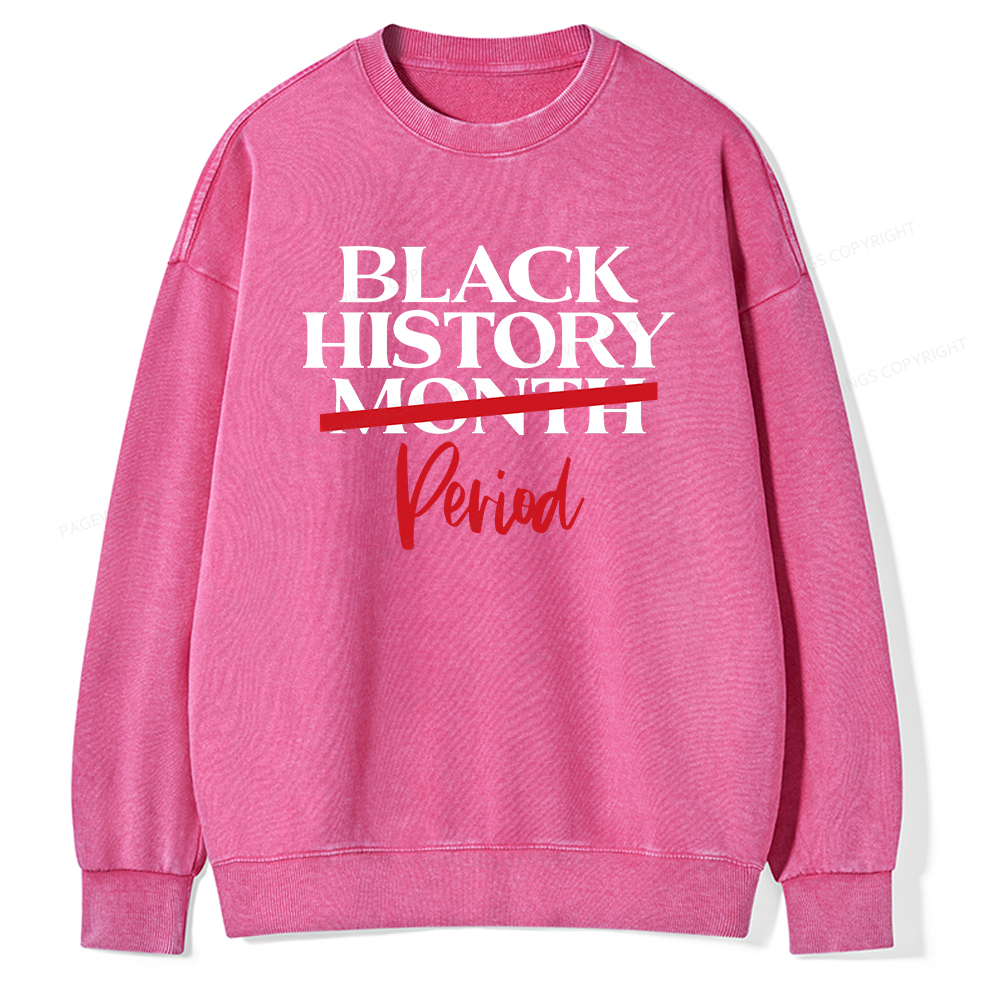 Pagewings Black History Month Period Washed Sweatshirt