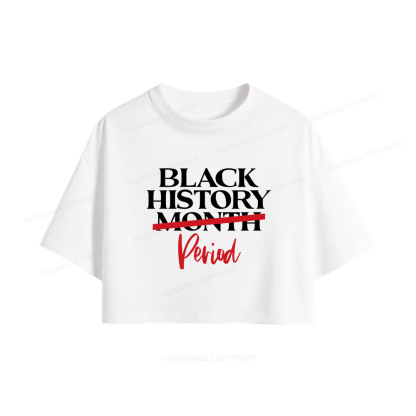 Pagewings Black History Month Period Women Crop Tops