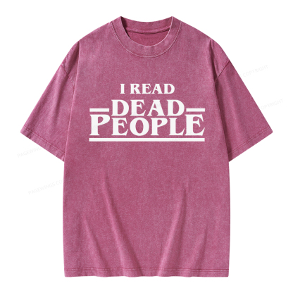 Pagewings I Read Dead People Unisex Washed T-shirt