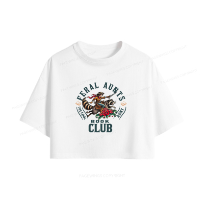 Pagewings Feral Aunt Social Book Club Women Crop Tops
