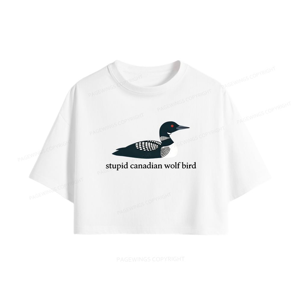 Pagewings Stupid Canadian Wolf Bird Women Crop Tops