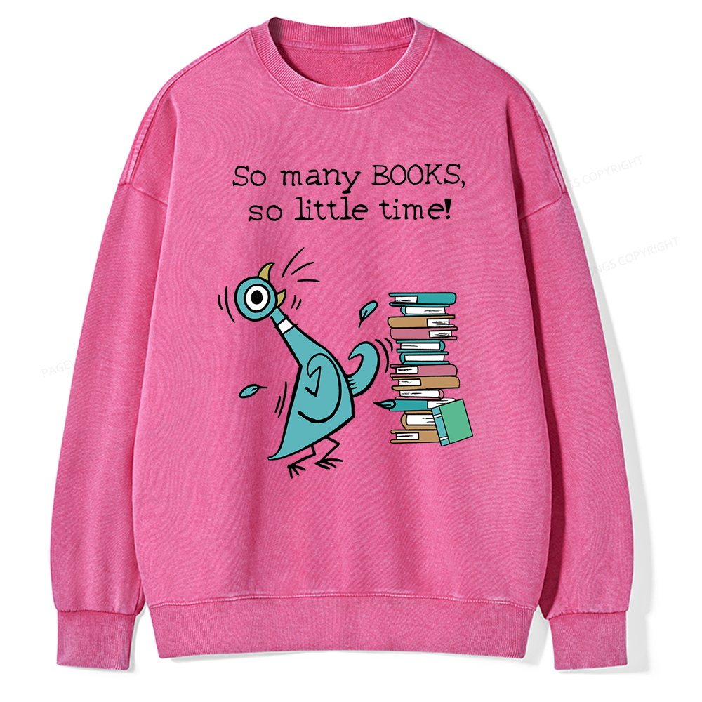 Pagewings So Many Books So Little Time Washed Sweatshirt