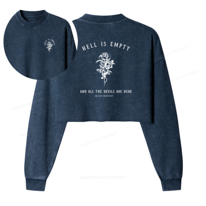 Pagewings Hell Is Empty And All The Devils Are Here Washed Crop Sweatshirt
