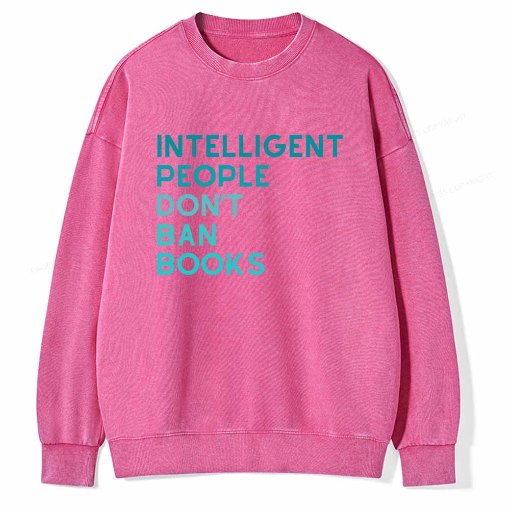 Pagewings Intelligent People Don't Ban Books Unisex Washed Sweatshirt
