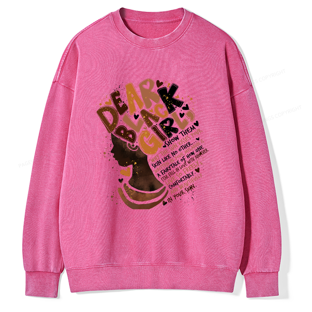 Pagewings Dear Black Girl Black History Month Washed Sweatshirt