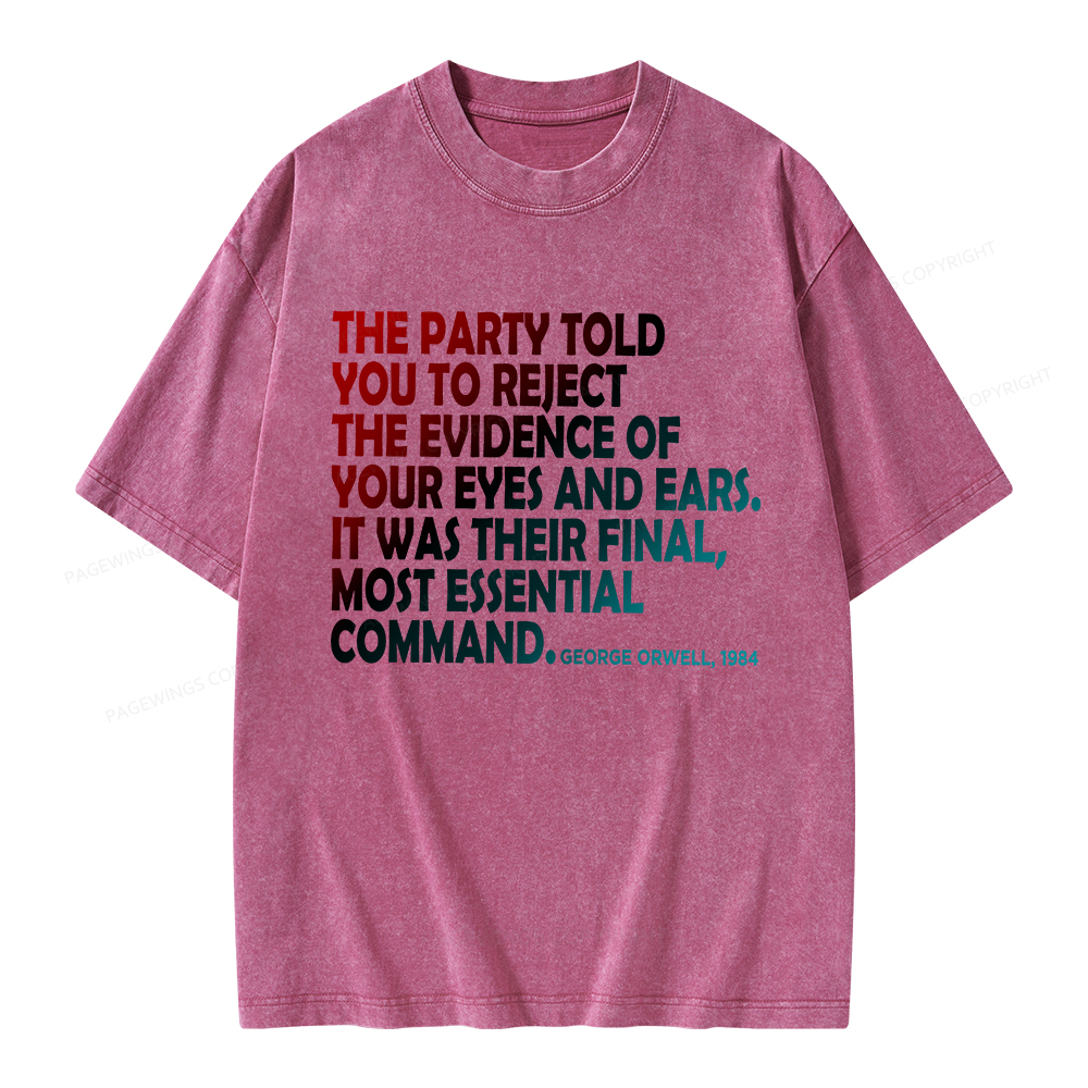 Pagewings The Party Told You To Reject Unisex Washed T-shirt