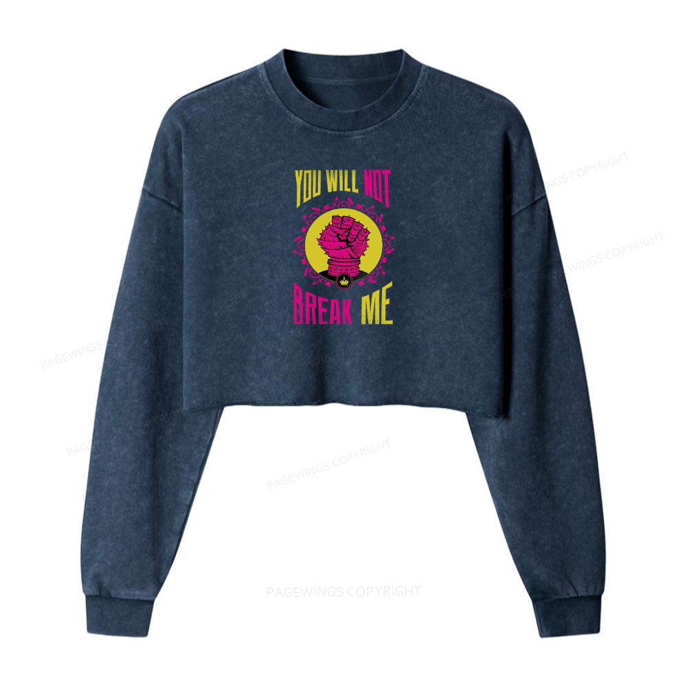 Pagewings You Will Not Break Me Washed Crop Sweatshirt