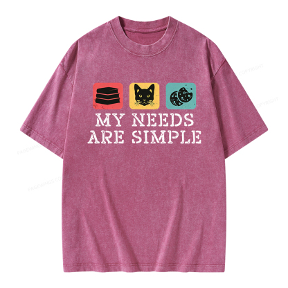 Pagewings My Needs Are Simple Unisex Washed T-shirt