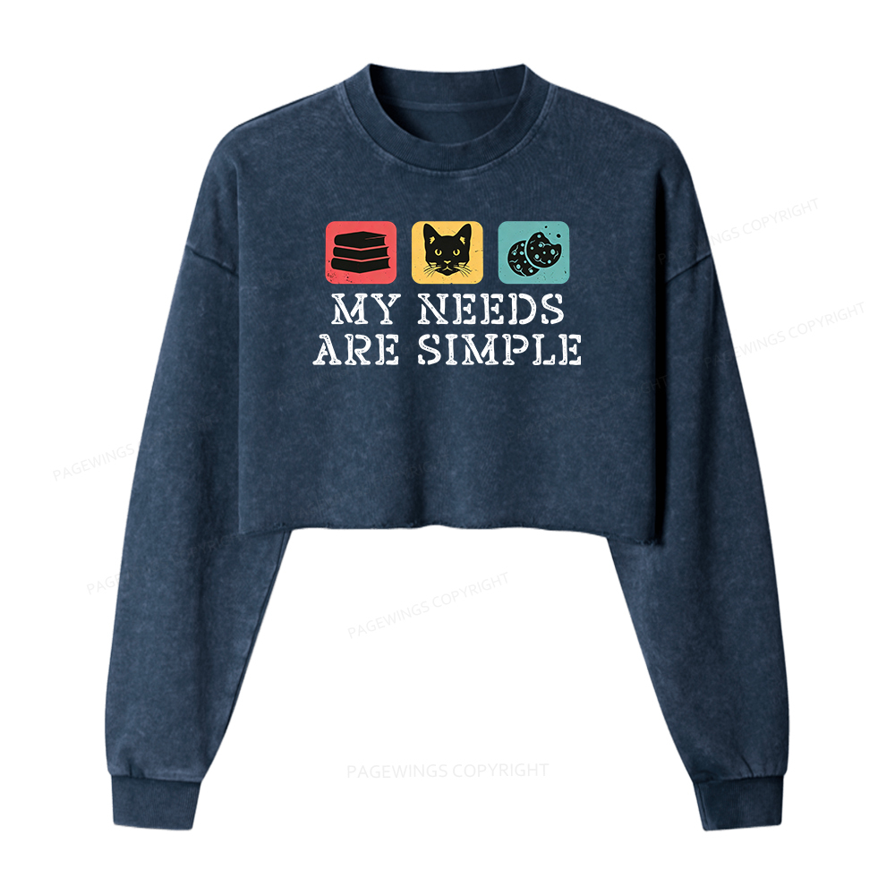 Pagewings My Needs Are Simple Washed Crop Sweatshirt