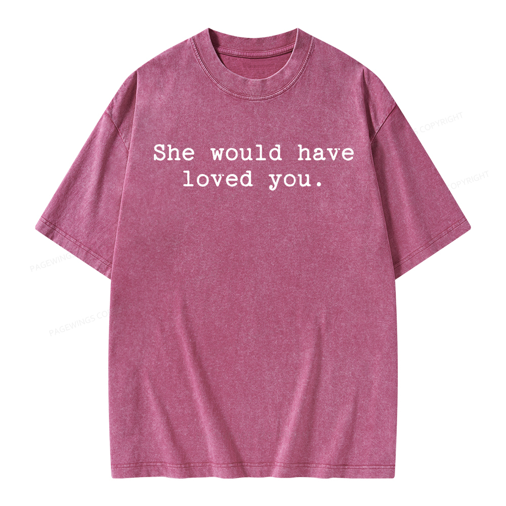 Pagewings She Would Have Loved You Unisex Washed T-shirt